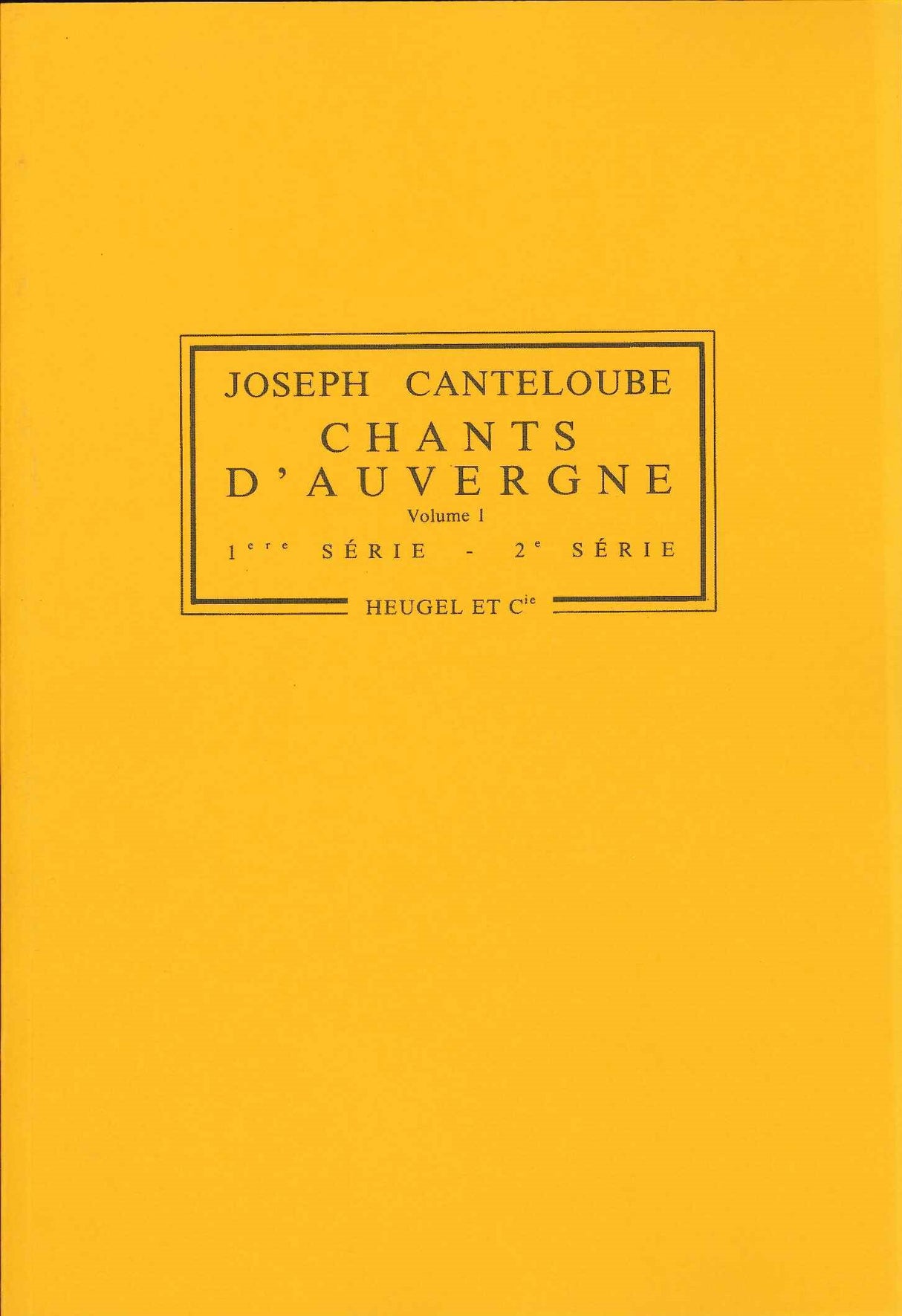Canteloube, Chants d'Auvergne 1 (Heugel)