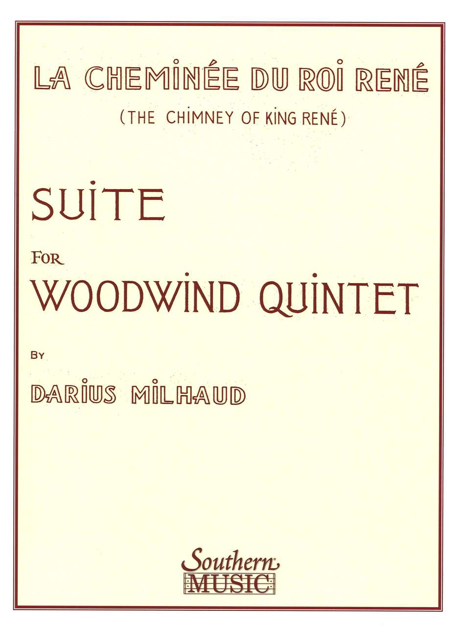 Milhaud, Cheminee du roi Rene (Quintet) (Southern)
