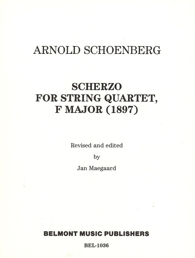 Schonberg, Scherzo for String Quartet (Belmont Music)