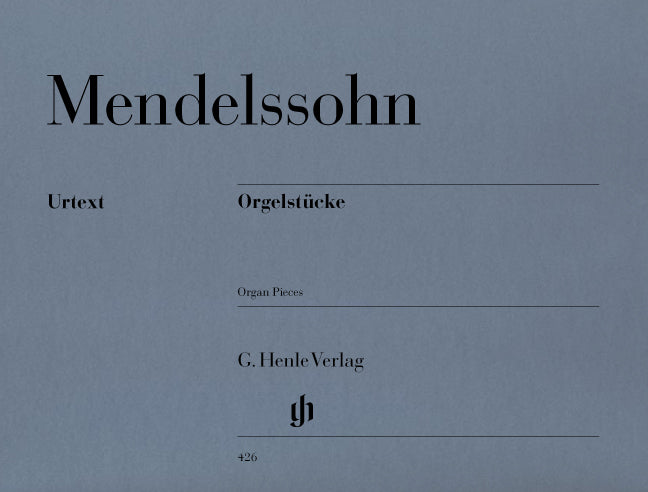 Mendelssohn, Orgelstucke (Henle)
