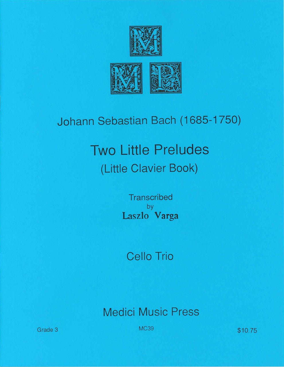 Bach, 2 Little Preludes (3Vc) (Medici Music Press)