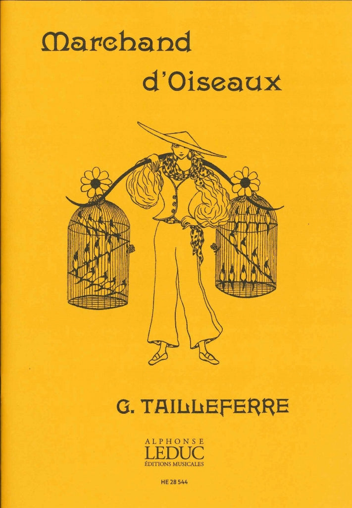 Tailleferre, Marchand d'oiseaux: Ballet (Heugel)