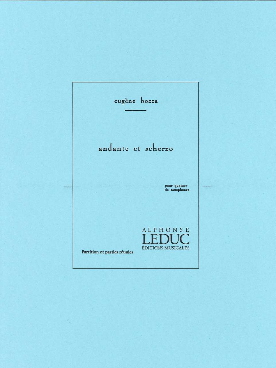 Bozza, Andante et Scherzo (4Sax) (Leduc)
