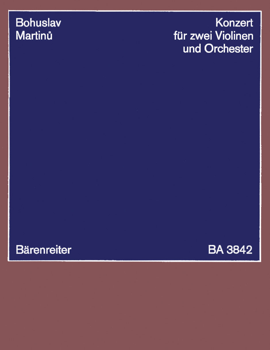 Martinu, Concerto for 2 Violins No. 2 (Barenreiter)