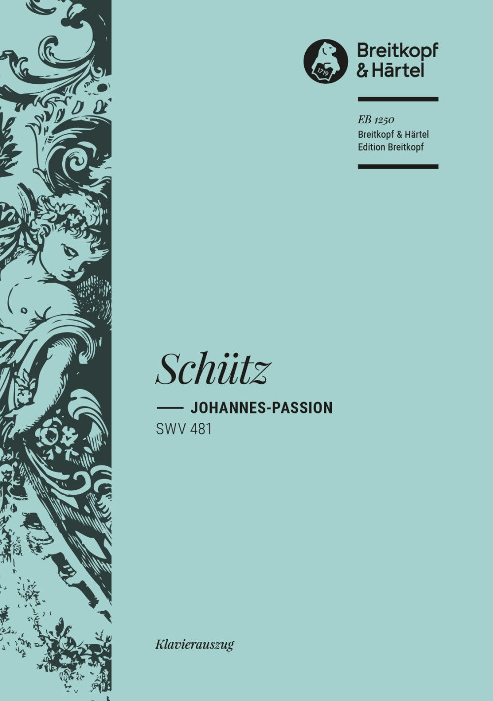 Schutz, Johannes Passion SWV 481 (Breitkopf)