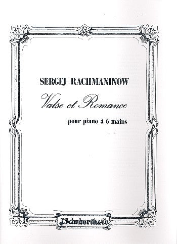 Rachmaninov, Valse et Romance (J.Schuberth)