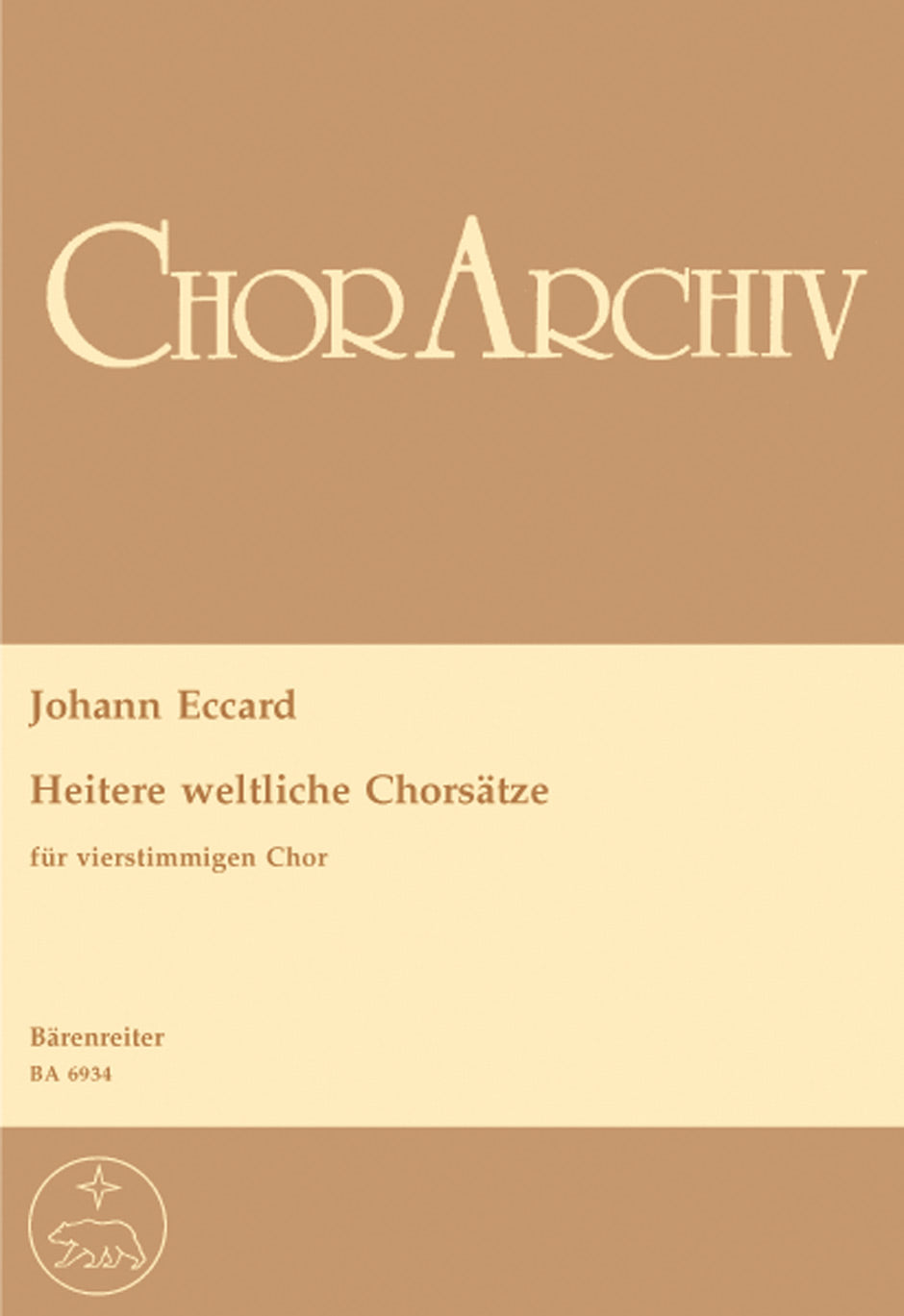 Eccard, Heitere Weltliche Chorsatze (Barenreiter)