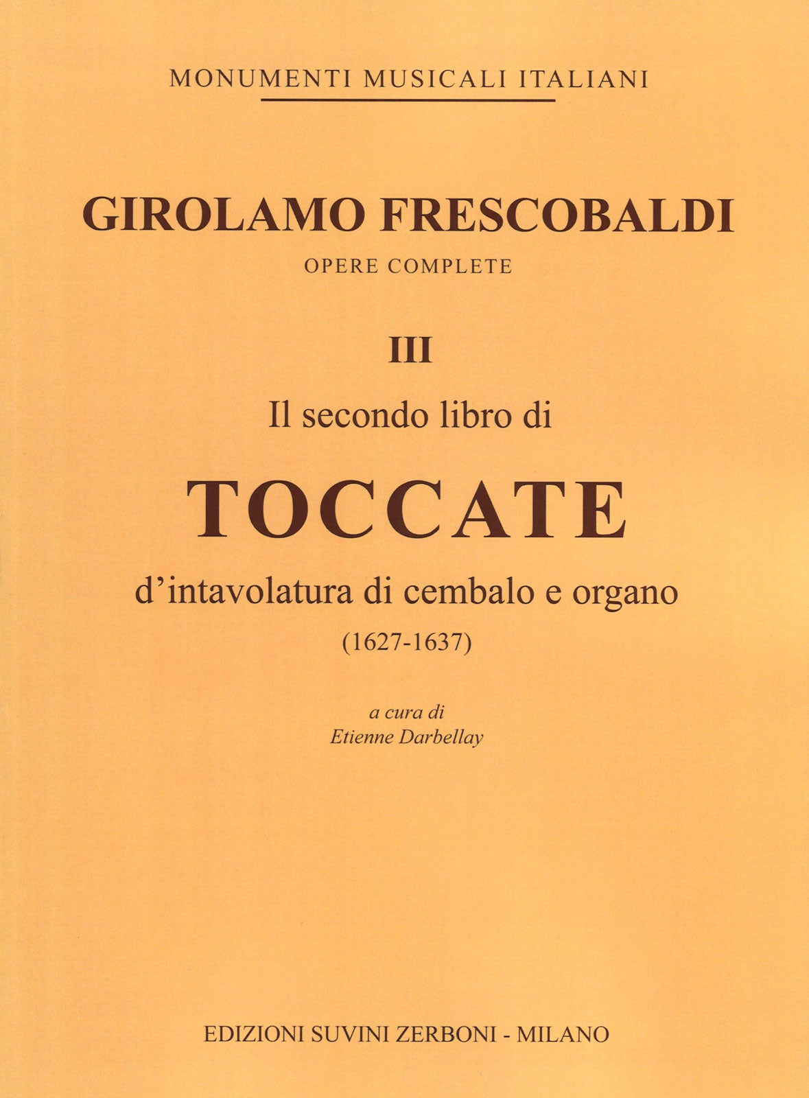 Frescobaldi, Opere complete 3: Toccata (Suvini Zerboni)