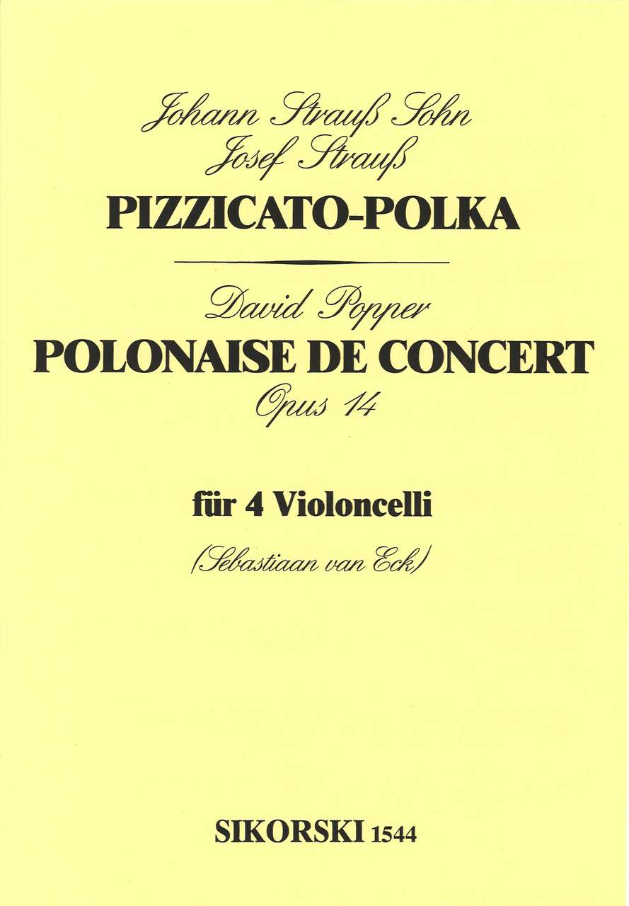 Strauss,J., Pizzicato-Polka etc. (4Vc) (Sikorski)