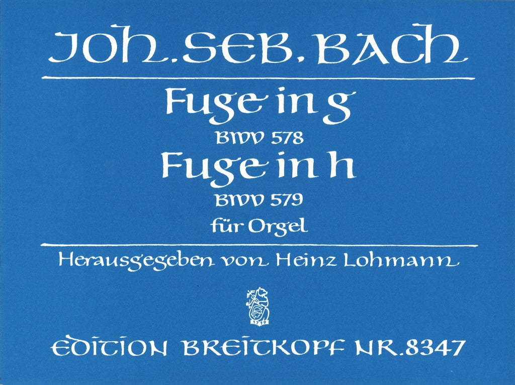 Bach, Fuge BWV 578 in g; BWV 579 in h (Breitkopf)