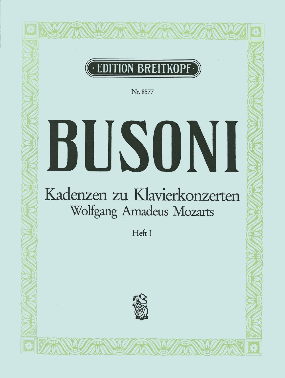 Mozart/Busoni, Cadenzas 1: No. 9, 17, 19 (Breitkopf)