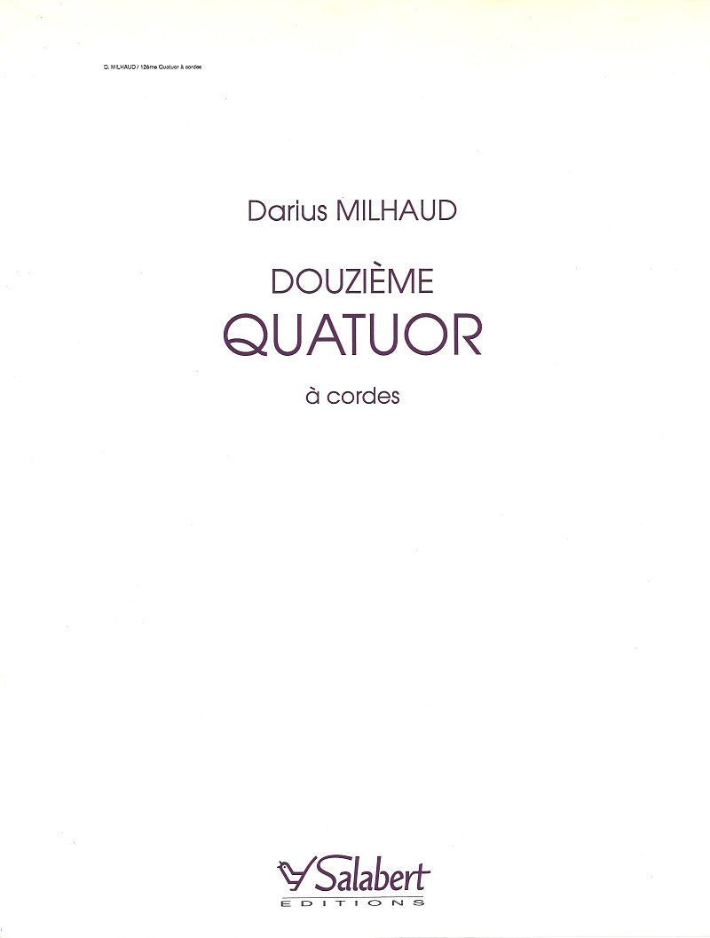 Milhaud, String Quartet No.12 op. 252 (Salabert)