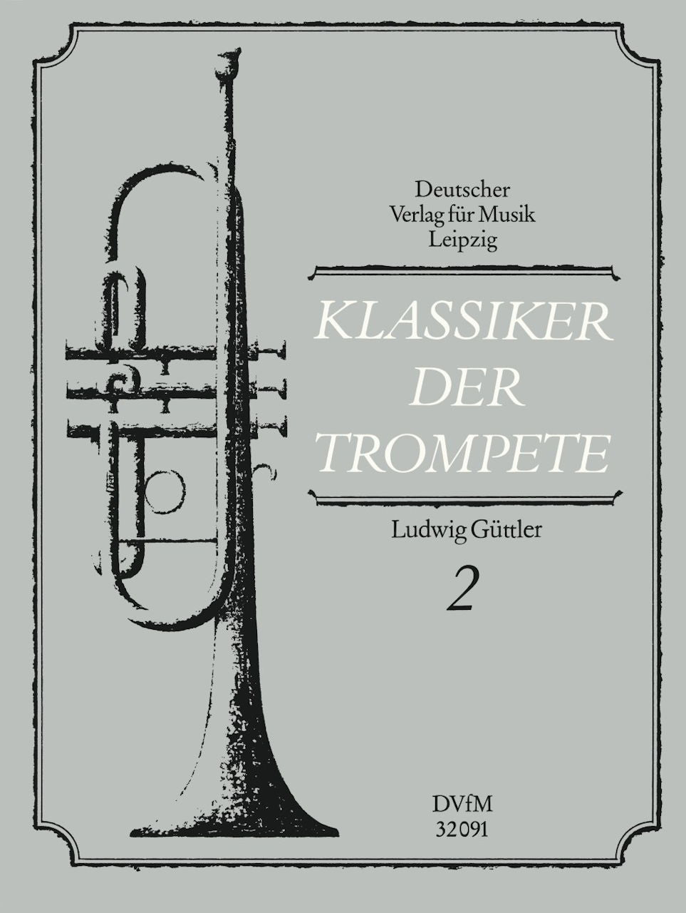 Klassiker der Trompete 2 (Deutscher Verlag fur Musik)