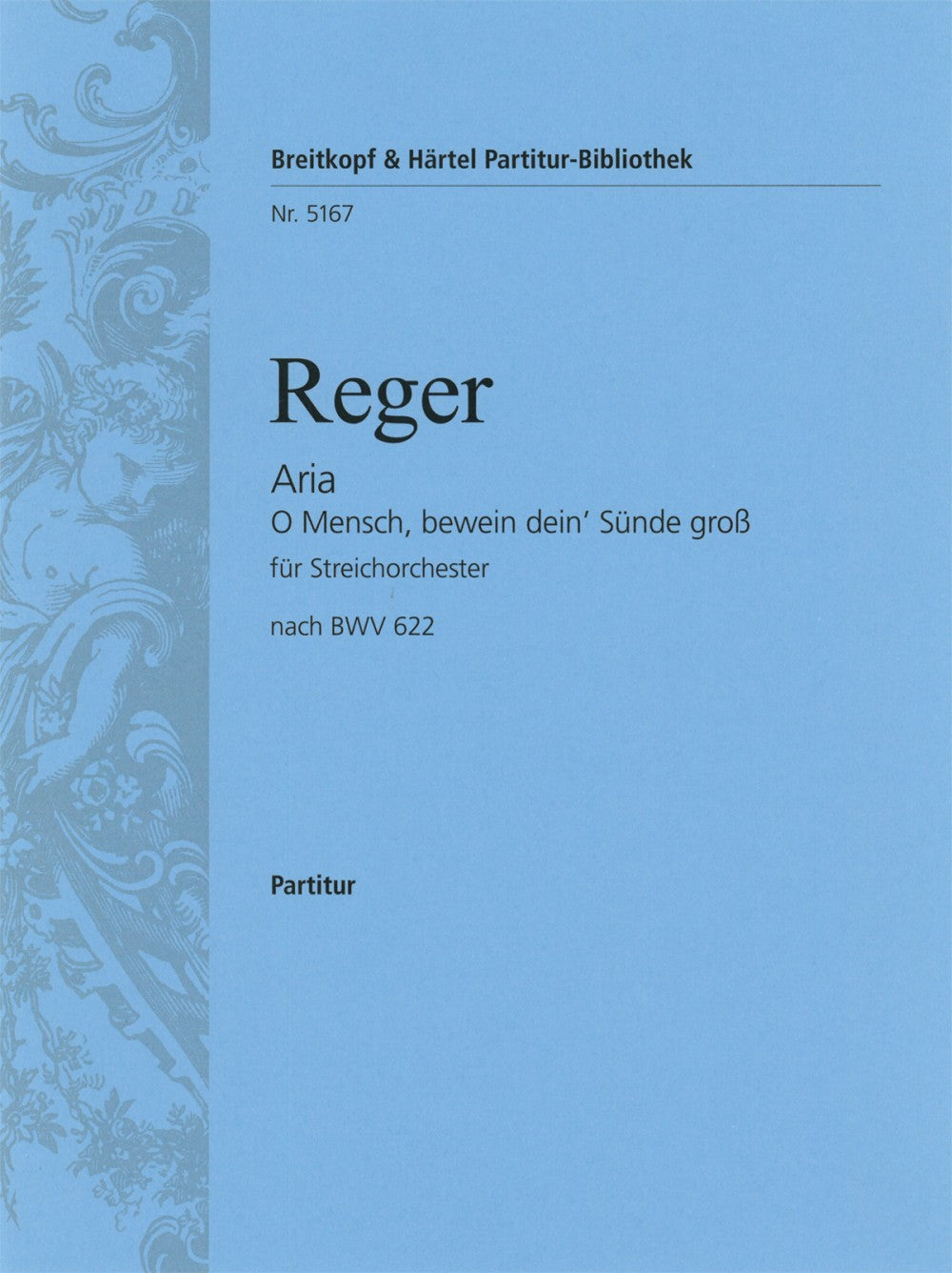Bach/Reger, Aria 'O Mensch...' BWV 622 (Breitkopf)