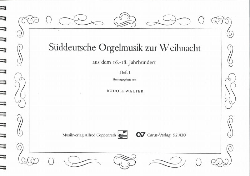 Suddeutsche Orgelmusik zur Weihnacht 1 (Coppenrath)
