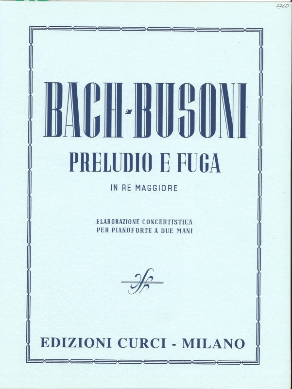 Bach/Busoni, Prelude & Fugue BWV 532 (Curci)
