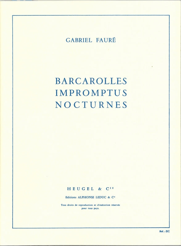 Faure, Barcarolle, Impromptus, Nocturnes (Heugel)