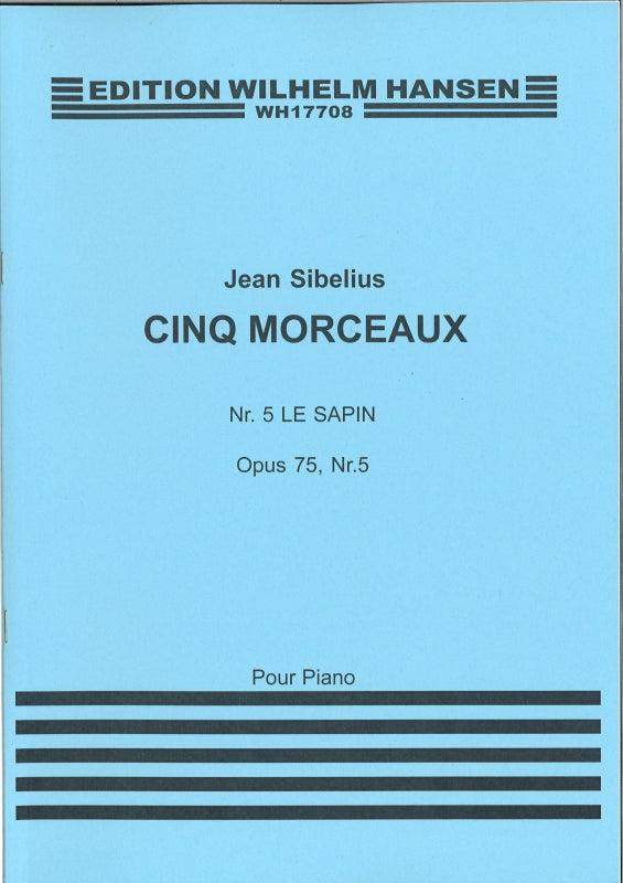 Sibelius, op. 75/5: The Spruce Le sapin (W.Hansen)