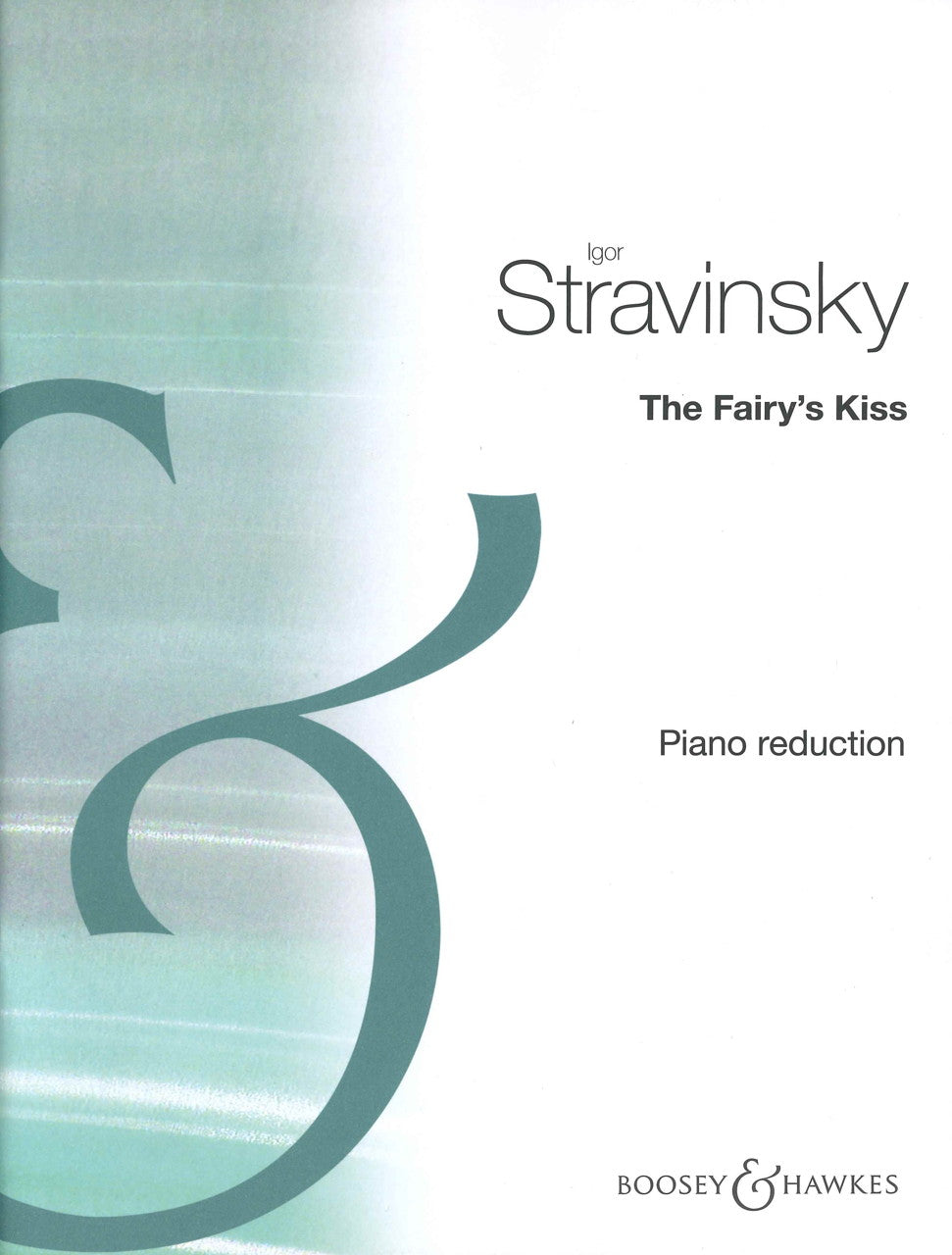 Stravinsky, La Baiser de la fee (Boosey)