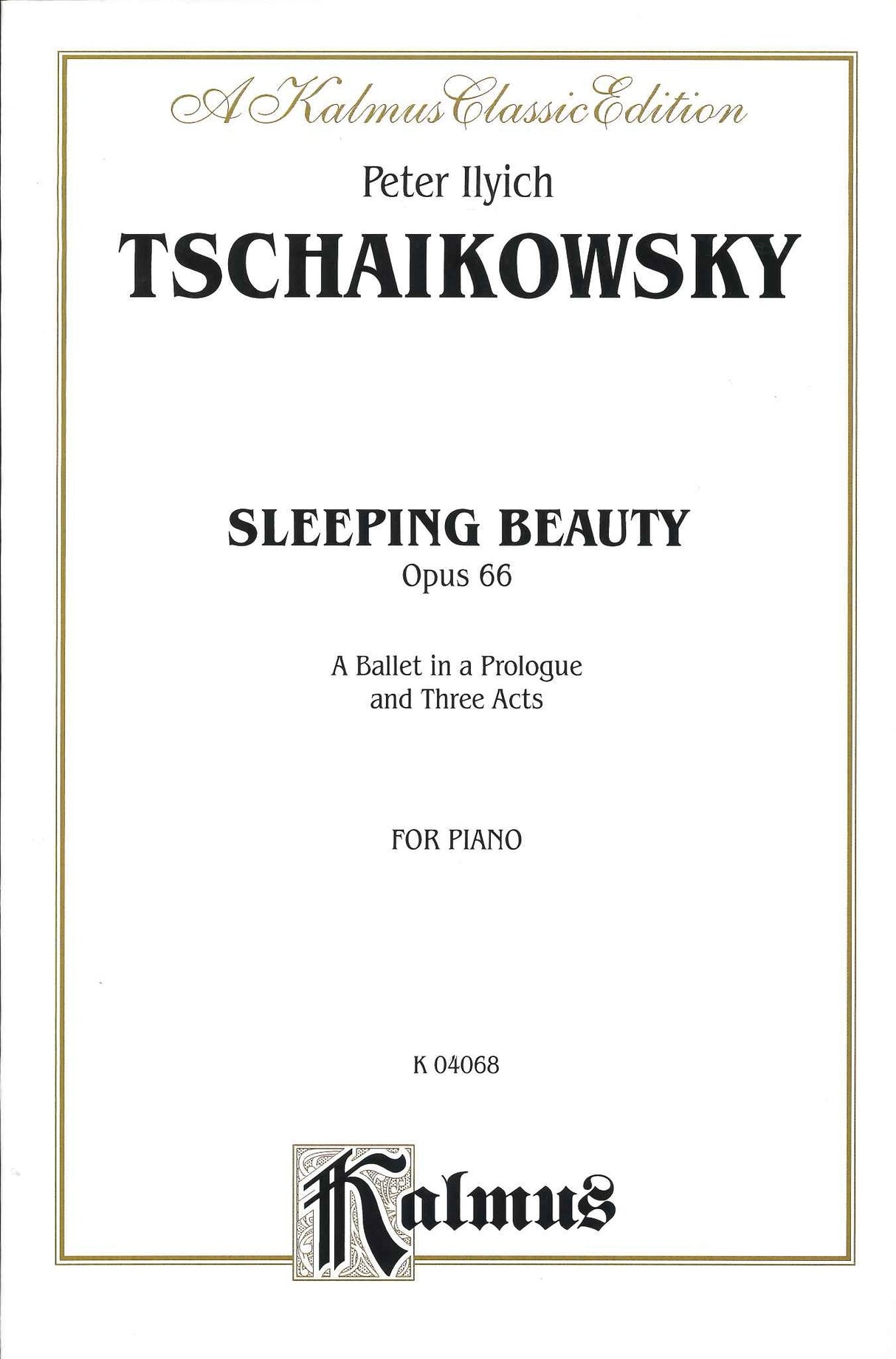 Tchaikovsky, Sleeping Beauty op. 66 (Kalmus/Alfred)