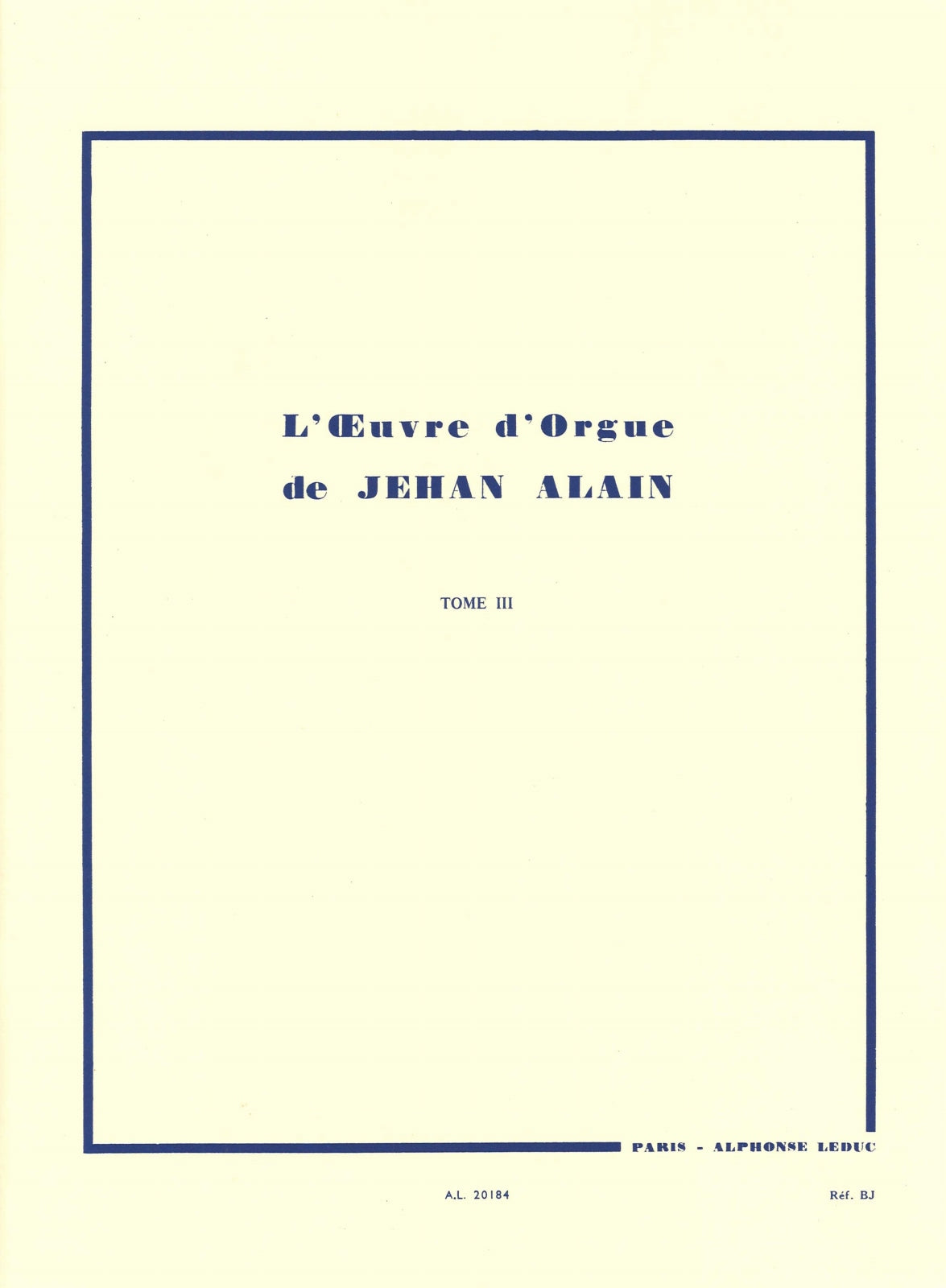 Alain, Oeuvre d'orgue 3 (Leduc)