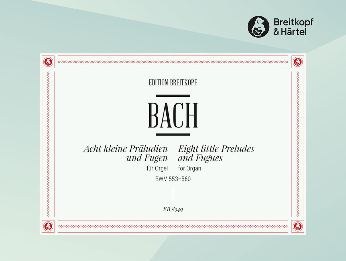 Bach, 8 kleine Praludien & Fugen(Lohmann (Breitkopf)
