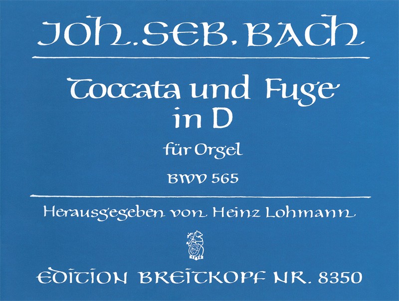 Bach, Toccata und Fuge d-moll, BWV 565 (Breitkopf)