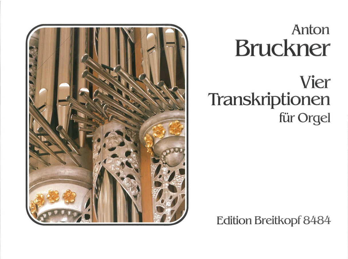 Bruckner, 4 Transkriptionen (Breitkopf)