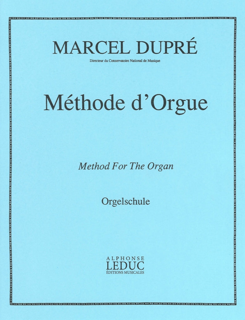 Dupre, Methode d'orgue (Leduc)