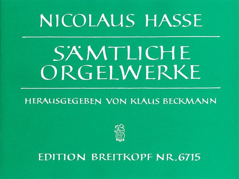 Hasse,N., Samtliche Orgelwerke (Breitkopf)