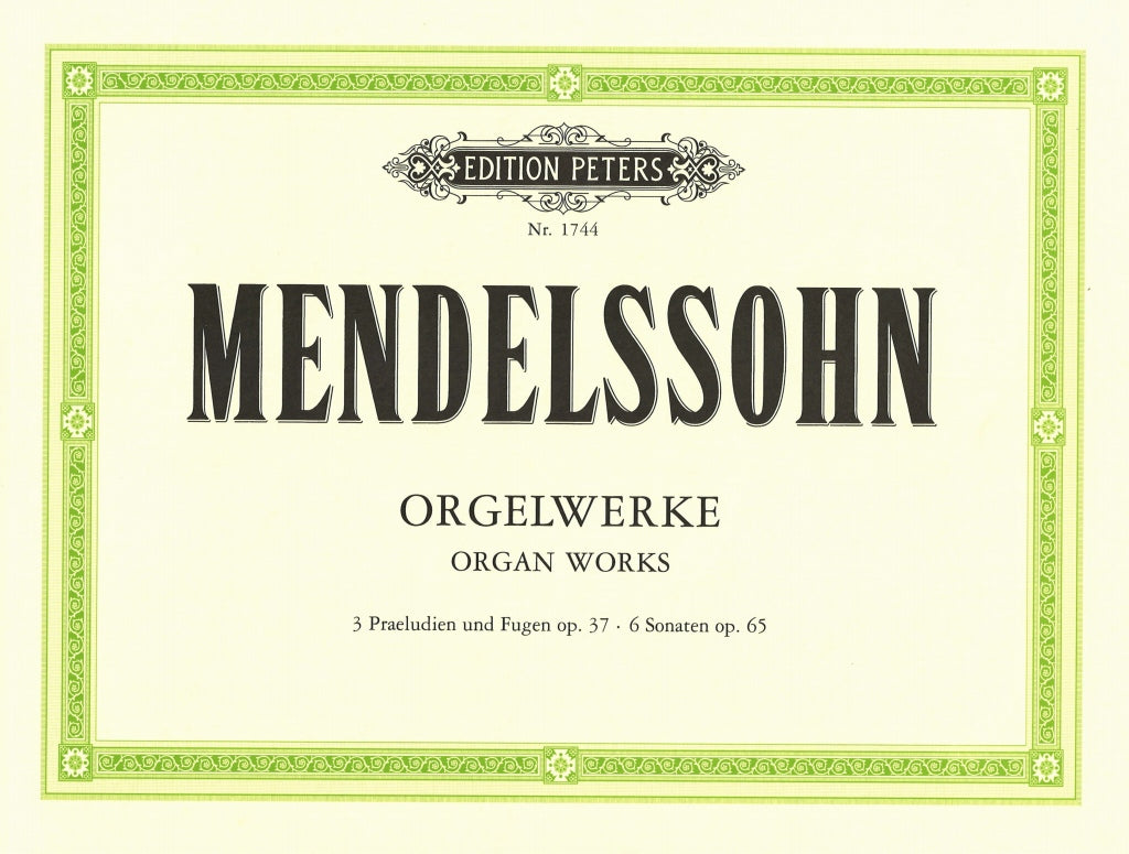 Mendelssohn, Orgelwerke: op. 37, 65 (Peters)