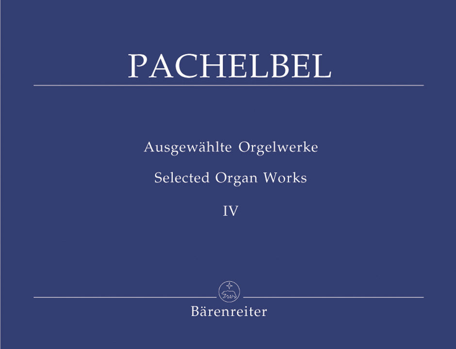 Pachelbel, Ausgewahlte Orgelwerke 4 (Barenreiter)