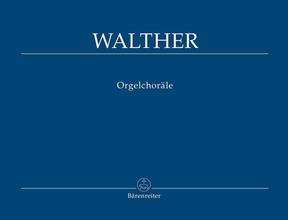 Walther, Orgelchorale (Barenreiter)