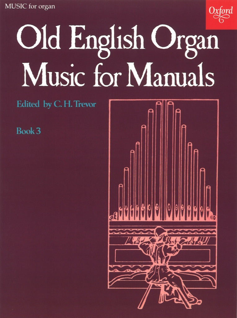 Old English Organ Music for Manual 3 (Oxford University Press)