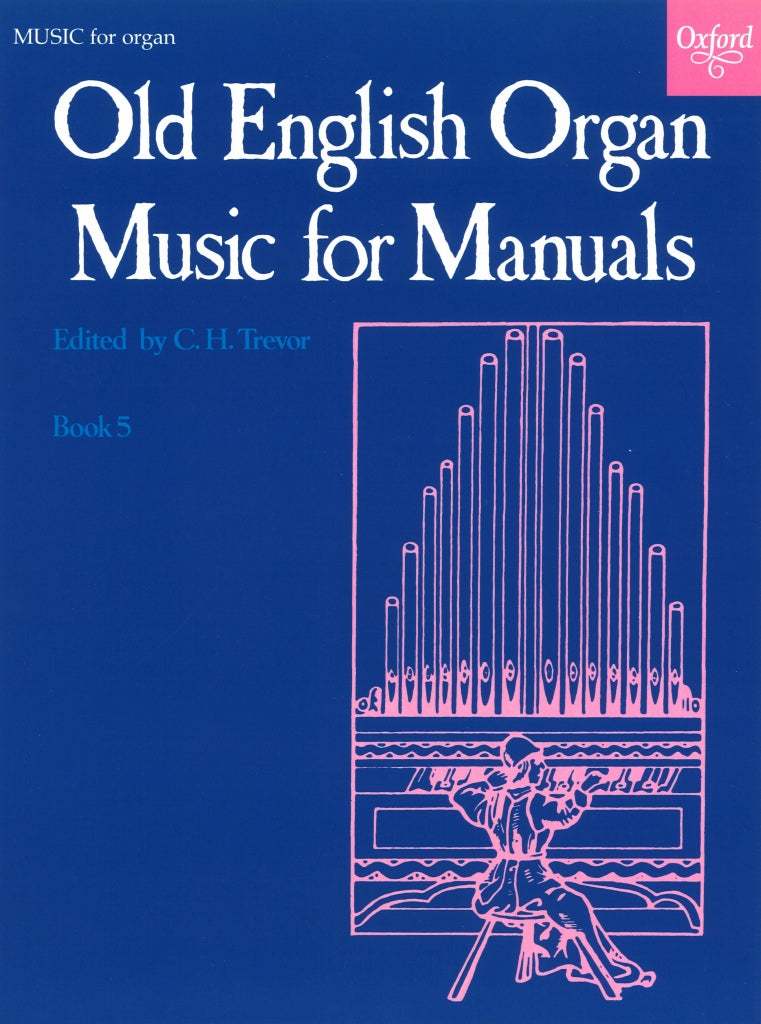 Old English Organ Music for Manual 5 (Oxford University Press)