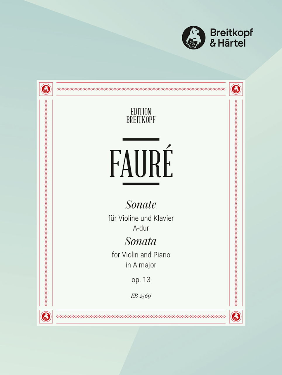 Faure, Sonata No. 1 in A op. 13 (Breitkopf)