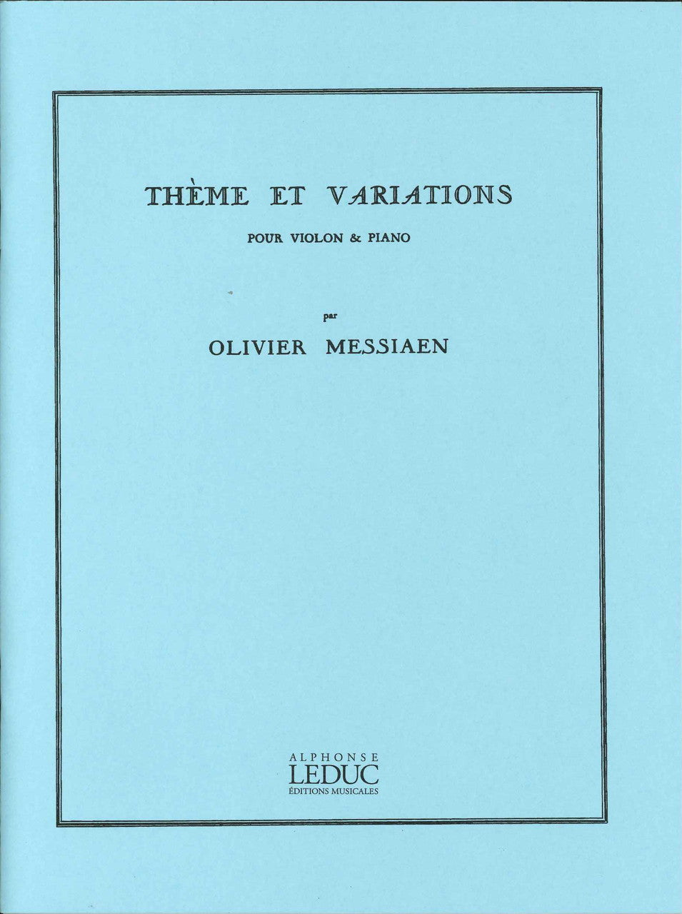 Messiaen, Theme et Variations (Leduc)