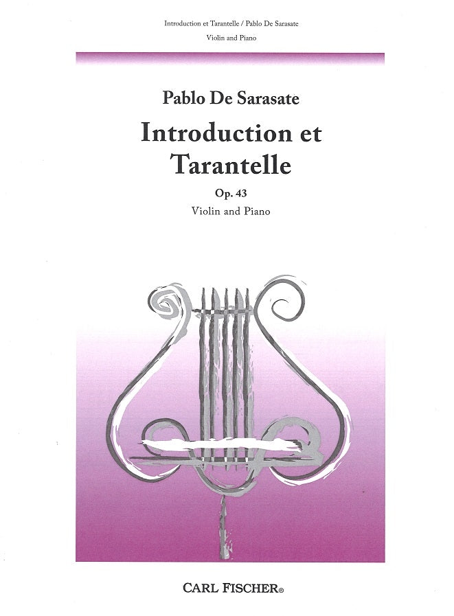 Sarasate, Intro. & Tarantelle op. 43 (Carl Fischer)
