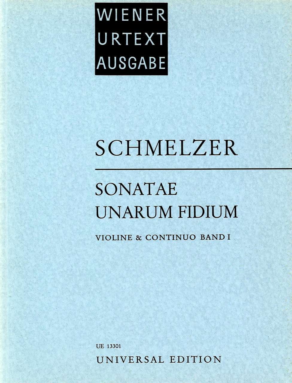 Schmelzer, Sonatae unarum fidium I (Universal)