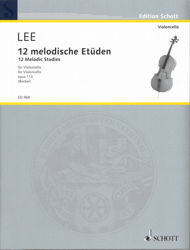 Lee, 12 Melodische Etuden op. 113 (Schott)