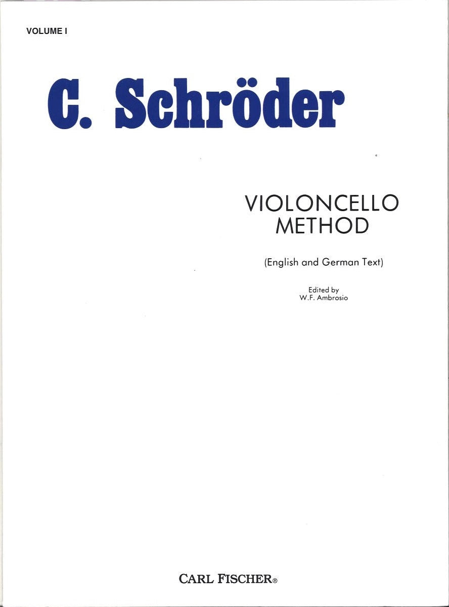 Schroeder, Violoncello Method 1 (Carl Fischer)