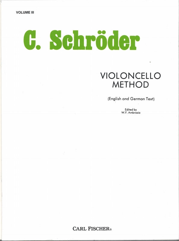 Schroeder, Violoncello Method 3 (Carl Fischer)