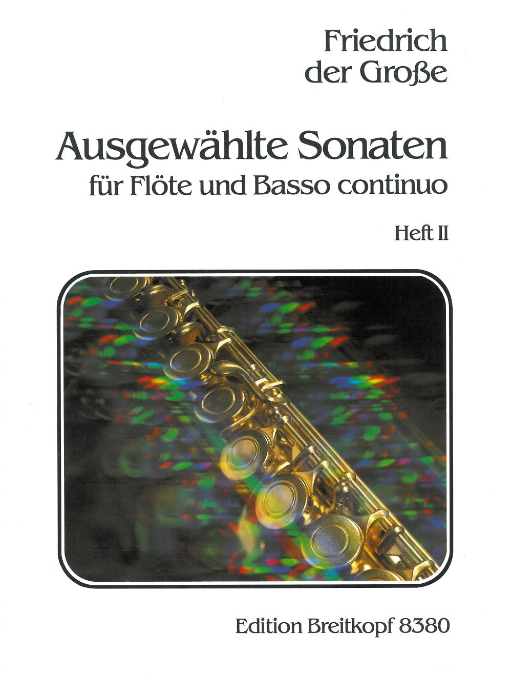Friedrich II, Ausgew. Sonate 2: 6-10 (Breitkopf)