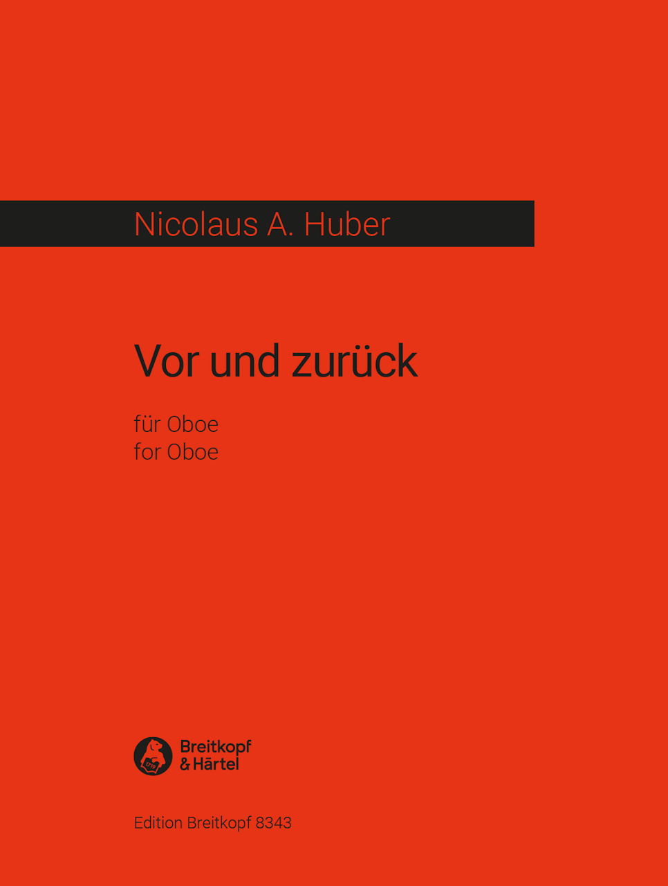 Huber, Vor und zuruck (Ob Solo) (Breitkopf)