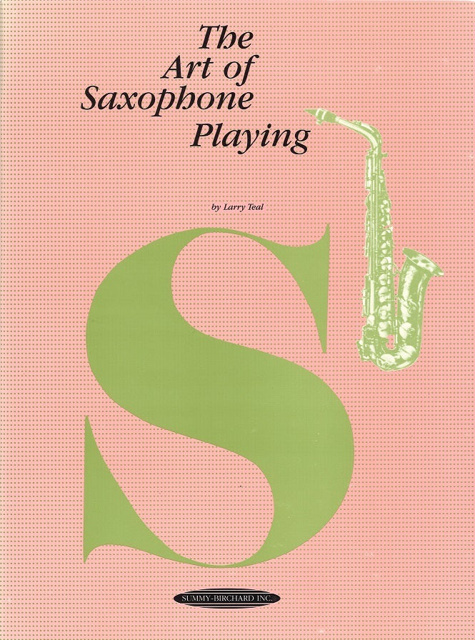 Teal, Art of Saxophone Playing (Summy-Birchard/Alfred)