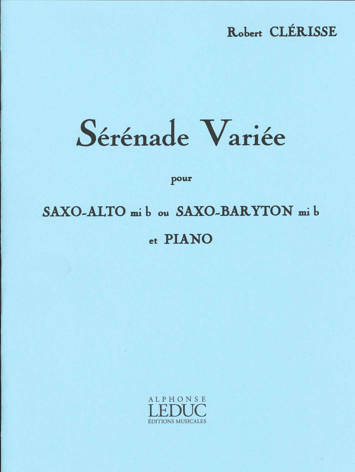 Clerisse, Serenade Variee (A/Br Sax,Pf) (Leduc)