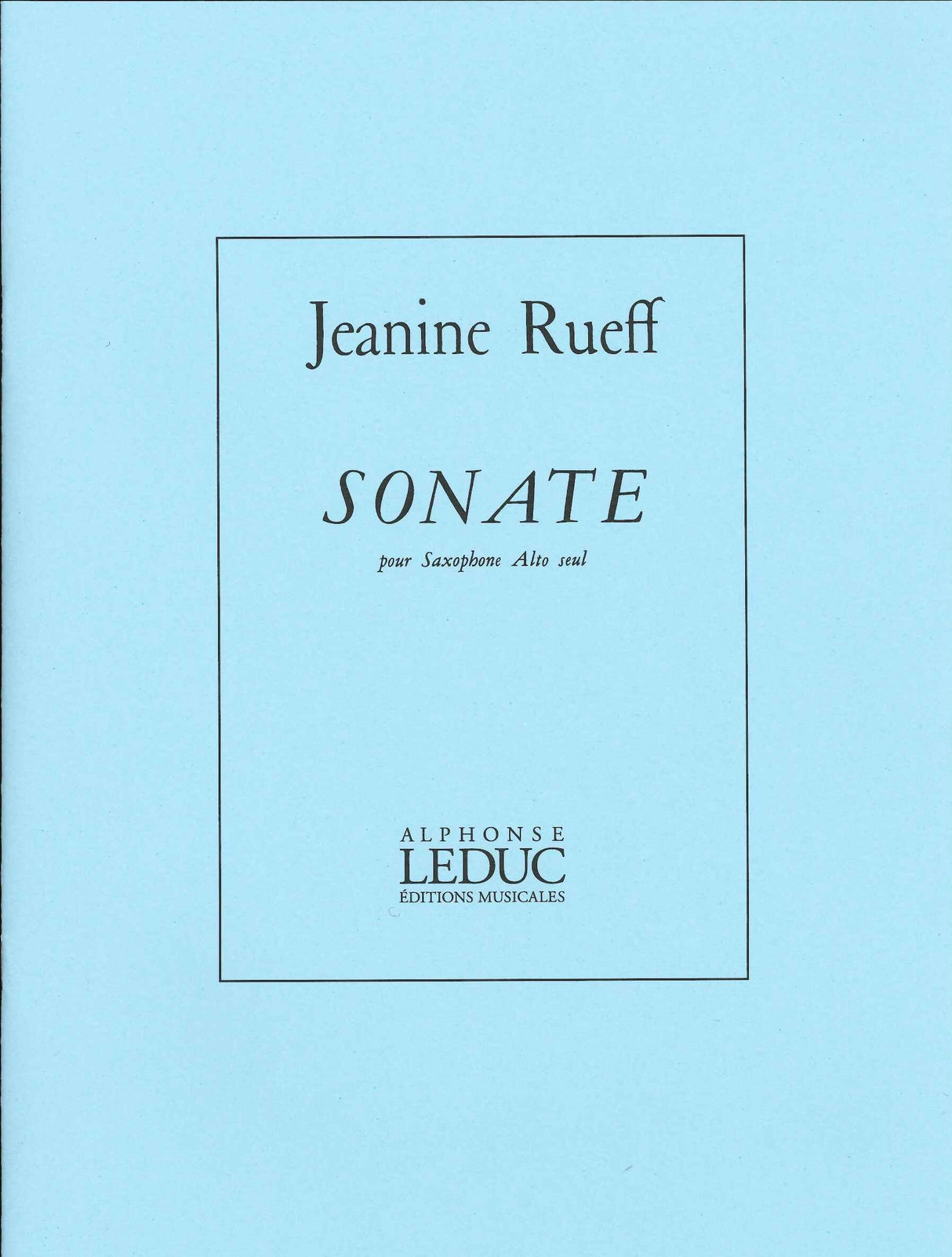 Rueff, Sonate (ASax Solo) (Leduc)