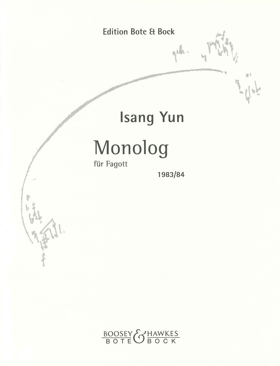 Yun, Monolog fur Fagott (1983/84) (Bote & Bock)