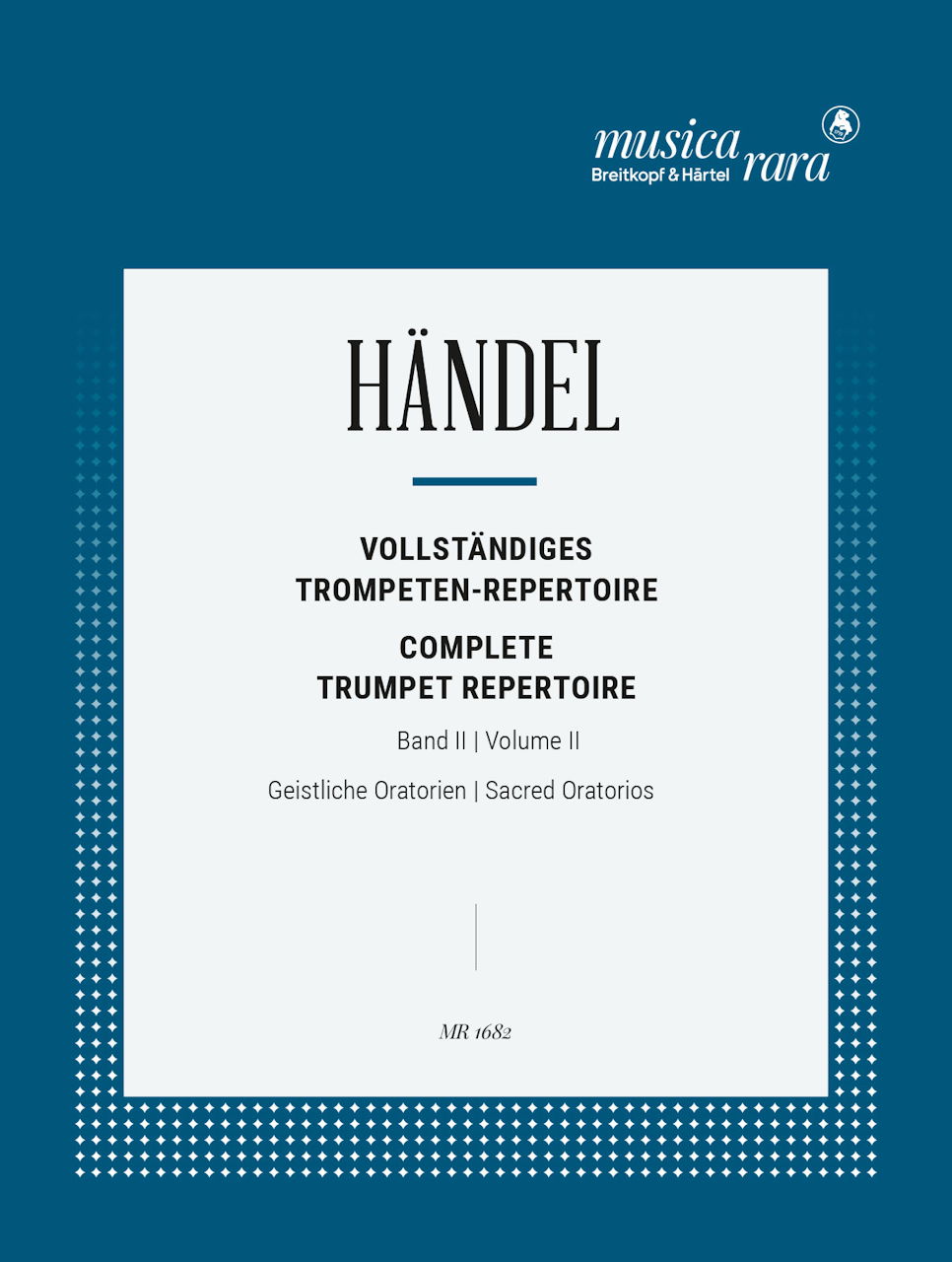 Handel, Complete Trumpet Repertoire II (Musica Rara)