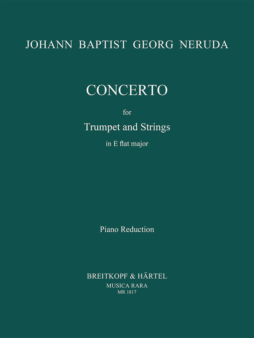 Neruda, Concerto in Eb (Trp,Pf) (Musica Rara)